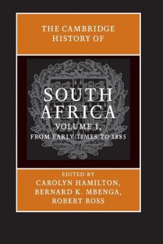 The Cambridge History of South Africa