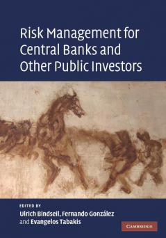 Risk Management for Central Banks and Other Public             Investors