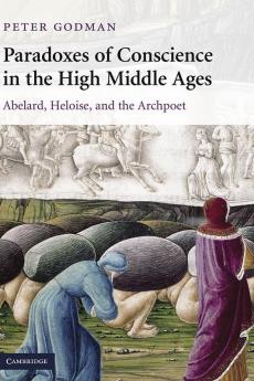Paradoxes of Conscience in the High Middle Ages