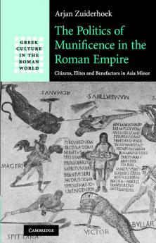 The Politics of Munificence in the Roman Empire