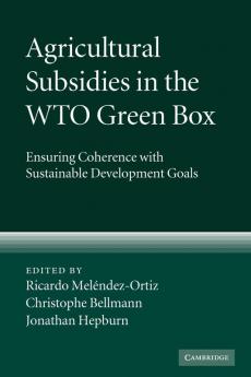 Agricultural Subsidies in the WTO Green Box