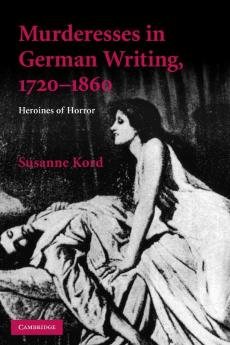 Murdresses in German Writing 1720-1860