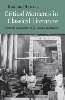 Critical Moments in Classical Literature