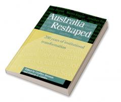 Australia Reshaped