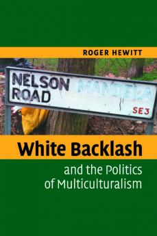 White Backlash Politic Multiculture