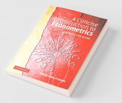 A Concise Introduction to Econometrics