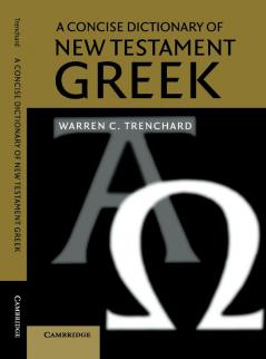 A Concise Dictionary of New Testament Greek