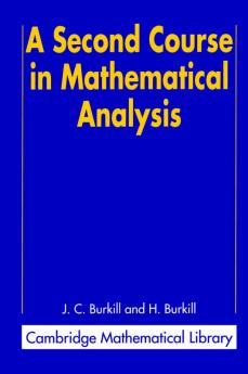 A Second Course in Mathematical Analysis