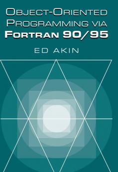 Object-Oriented Programming Via FORTRAN 90/95