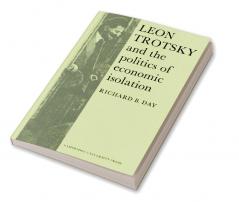 Leon Trotsky and the Politics of Economic Isolation
