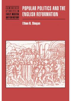 Popular Politics and the English Reformation