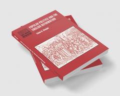 Popular Politics and the English Reformation