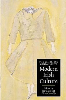 The Cambridge Companion to Modern Irish Culture