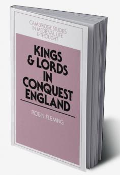 Kings and Lords in Conquest England