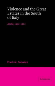 Violence and the Great Estates in the South of Italy