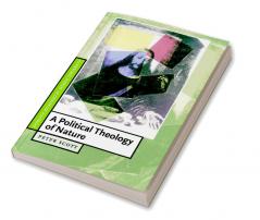 A Political Theology of Nature
