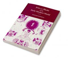 Jews and Blacks Early Modern World