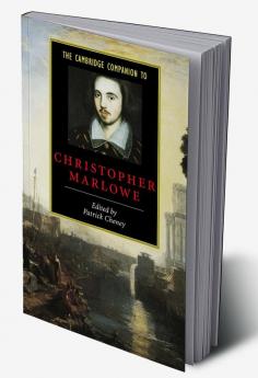 The Cambridge Companion to Christopher Marlowe