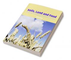 Soils Land and Food