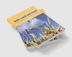 Soils Land and Food