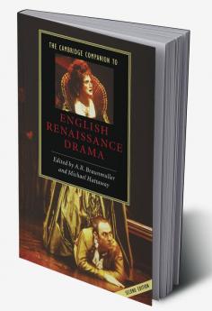 The Cambridge Companion to English Renaissance Drama