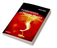 Fundamentals of Plasma Physics