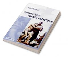 The Evolution of Morality and Religion