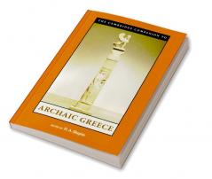 The Cambridge Companion to Archaic Greece