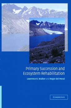 Primary Succession and Ecosystem Rehabilitation