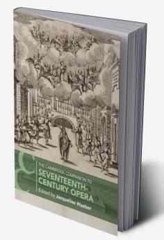 The Cambridge Companion to Seventeenth-Century Opera