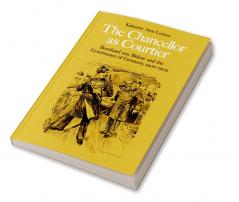 The Chancellor as Courtier