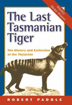 The Last Tasmanian Tiger