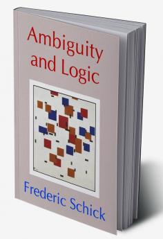 Ambiguity and Logic