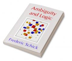 Ambiguity and Logic