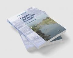 Ecosystem Sustainability and Health