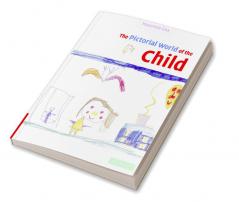 The Pictorial World of the Child