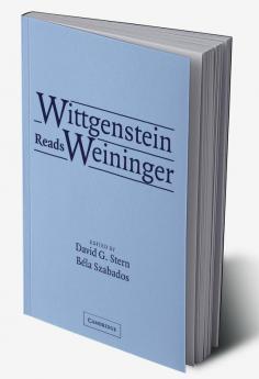 Wittgenstein Reads Weininger