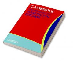 Cambridge Dictionary of American Idioms