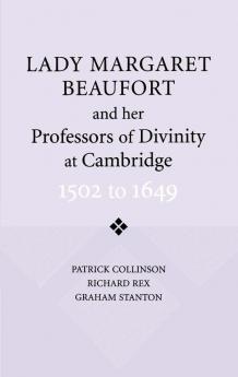 Lady Margaret Beaufort and her Professors of Divinity at Cambridge