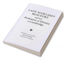 Lady Margaret Beaufort and her Professors of Divinity at Cambridge