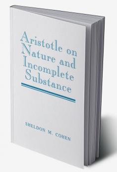 Aristotle on Nature and Incomplete Substance