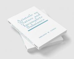 Aristotle on Nature and Incomplete Substance
