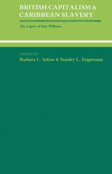 British Capitalism and Caribbean Slavery