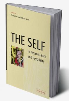 The Self in Neuroscience and Psychiatry