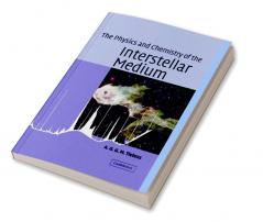 The Physics and Chemistry of the Interstellar Medium