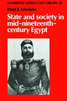 State and Society in Mid-Nineteenth-Century Egypt