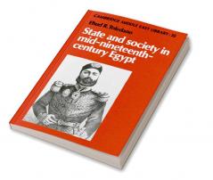 State and Society in Mid-Nineteenth-Century Egypt
