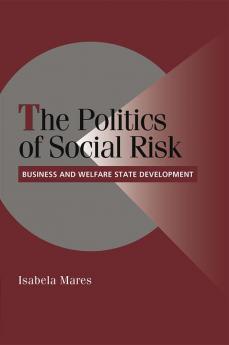 The Politics of Social Risk