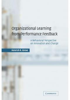Organizational Learning from Performance Feedback