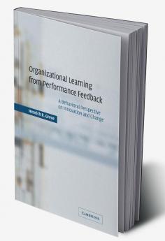 Organizational Learning from Performance Feedback